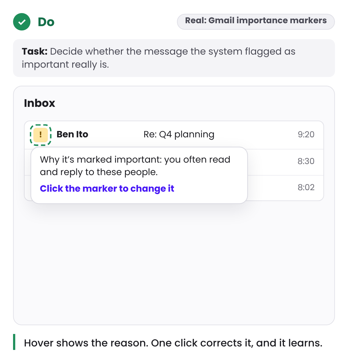 Do: The same inbox with a hover note on the marker: Marked important mainly because of the people in the conversation. Click the marker to change it.